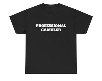 Professional Gambler Shirt
