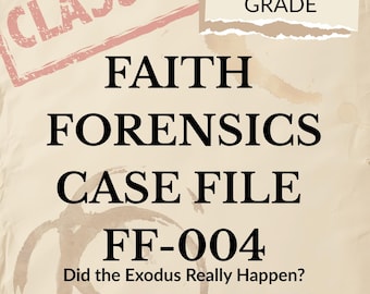 Caso práctico de investigación forense sobre la fe n.° 004: ¿Ocurrió el Éxodo? Estudio bíblico para estudiantes de secundaria (PDF)