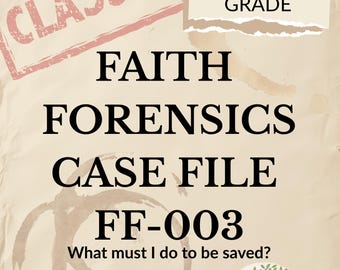 Caso práctico de análisis forense de la fe: ¿Qué debo hacer para ser salvo? Estudio bíblico para estudiantes de secundaria (PDF)