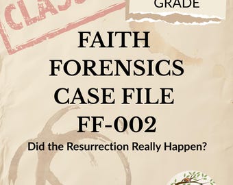 Caso práctico de análisis forense de la fe: ¿Ocurrió realmente la resurrección? Estudio bíblico para estudiantes de secundaria (PDF)