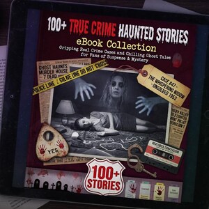 True Crime Haunted Stories  eBook Collection: Gripping Real Crime Cases and Chilling Ghost Tales for Fans of Suspense Mystery haunted stories