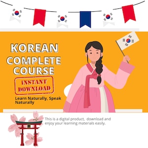 Può includere: Un prodotto digitale per imparare il coreano. L'immagine mostra una donna in abiti tradizionali coreani che tiene una bandiera sudcoreana. Il testo recita "Corso completo di coreano Download istantaneo Impara naturalmente, parla naturalmente".