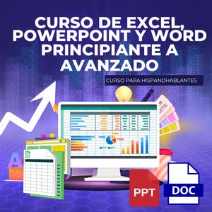 May include: A digital graphic promoting an Excel, PowerPoint, and Word course. The image features a computer screen displaying spreadsheets and charts, along with document icons and the text "CURSO DE EXCEL, POWERPOINT Y WORD PRINCIPIANTE A AVANZADO".