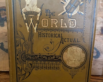 1882 Book - The World Historical & Actual by Frank Gilbert  - Free Shipping