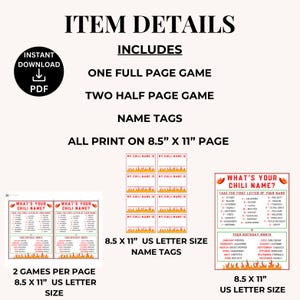 May include: Printable game and name tags for a chili-themed party. The game is called "What's Your Chili Name?" and asks players to take the first letter of their name and find the corresponding chili pepper. The name tags are blank and have a chili pepper graphic. All items are designed to print on 8.5 x 11 inch paper.