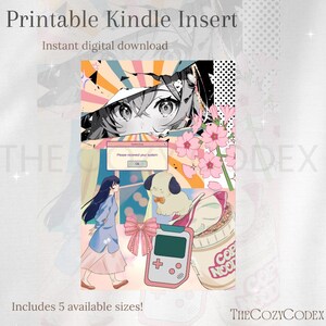 May include: Printable Kindle insert with a collage design. The design includes anime-style illustrations, pink cherry blossoms, a pink bow, a retro handheld game console, and a cup of noodles. Text includes "Printable Kindle Insert" and "Includes 5 available sizes!"