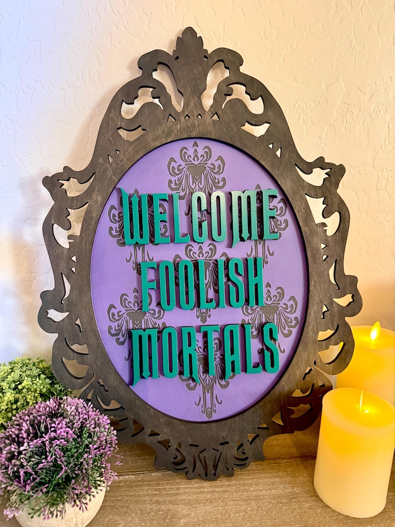 Welcome Foolish Mortals Sign, Haunted Mansion Inspired Decor, Spooky Gothic Decor, Disney Inspired Decor image 1