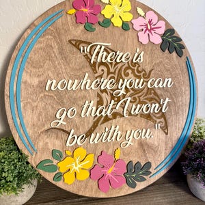 Moana Inspired Quote Sign, Tropical Disney Wall Art, “There is Nowhere You Can Go” Wood Wall Sign, Polynesian Nursery Decor