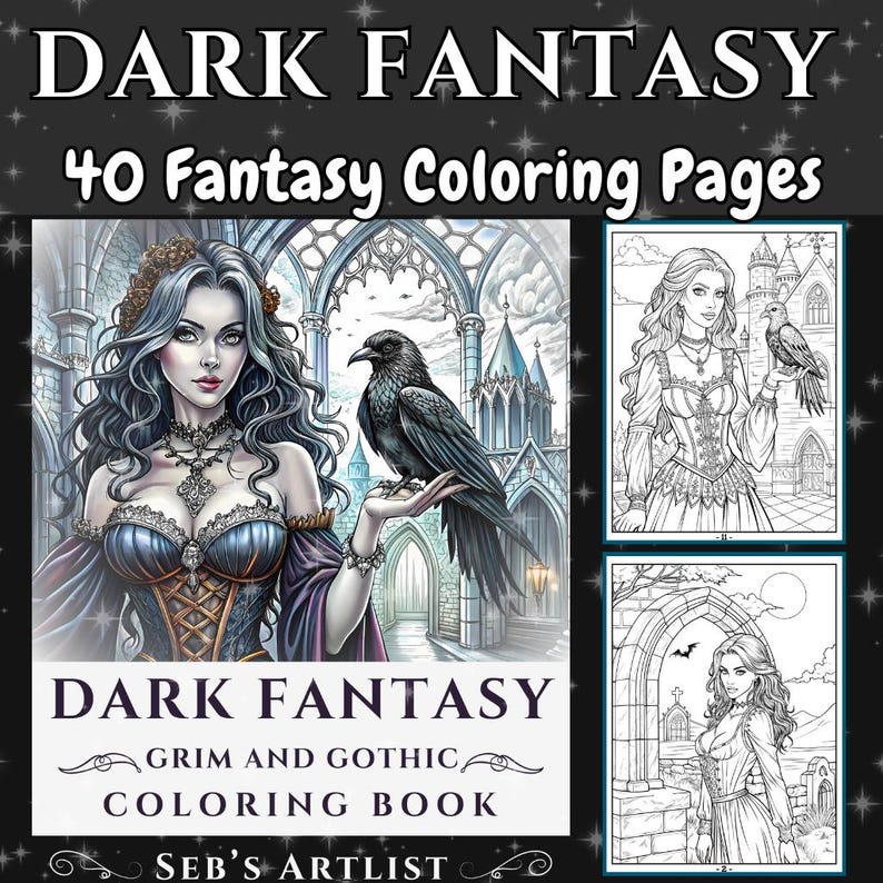 May include: A coloring book cover featuring a dark fantasy illustration of a woman with long black hair holding a raven. The cover text reads "Dark Fantasy Grim and Gothic Coloring Book" and "Seb's Artlist".