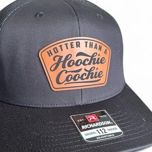 Hotter Than a Hoochie Coochie Trucker Hat - Richardson 112 - Southern Humor