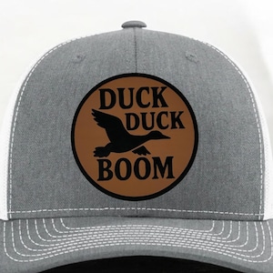 Duck Duck Boom Hat - Hunting Cap - Richardson 112 Leather Patch Trucker Hat - Hunter Gift Idea