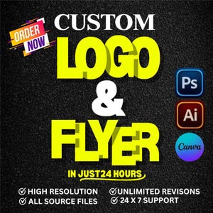 May include: A graphic design advertisement on a textured black background. The words "CUSTOM LOGO & FLYER" are in large yellow letters. Additional text includes "IN JUST 24 HOURS", "HIGH RESOLUTION", "ALL SOURCE FILES", "UNLIMITED REVISIONS", and "24 X 7 SUPPORT".