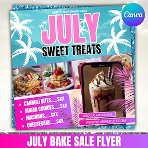 July Bake Sale Flyer, Sweet Treats Flyer, Cake Shop Flyer, Summer Flyer, Dessert Flyer, Bake Shop Flyer, Cake Pastry Flyer, Canva Editable