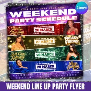 May include: A vibrant party flyer with a purple and black background, featuring the text "WEEKEND PARTY SCHEDULE." It lists events for Thursday, Friday, Saturday, and Sunday, with dates and times. Includes images of women and event details.