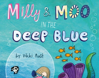 Milly and Moo in the Deep Blue children's picture book