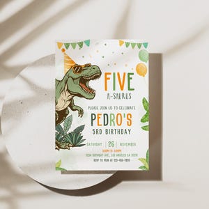 May include: A birthday invitation featuring a green dinosaur wearing sunglasses, with the text "FIVE A-SAURUS" in orange and green. The invitation includes details for Pedro's 5th birthday, including the date, time, and location.