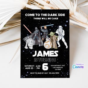 May include: A rectangular birthday invitation card with a black space background featuring stars and illustrations of Star Wars characters including Darth Vader, Yoda, and BB-8. The text reads: COME TO THE DARK SIDE THERE WILL BE CAKE, JAMES IS TURNING 6.