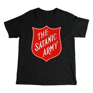 May include: Black t-shirt with a red shield logo that says "The Satanic Army" in white text.