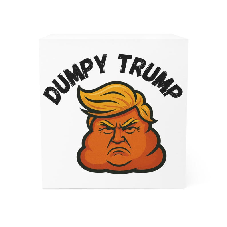 Funny Dumpy Trump Note Cube, Great Conversation Desk Decor, Sarcastic ...