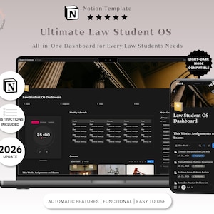 May include: A digital Notion template titled Ultimate Law Student OS displayed on a laptop and smartphone screen. The dashboard features a dark theme with a weekly schedule, course list, and assignment tracker. Text includes Notion Template, 2026 Update, and Light-Dark Mode Compatible.
