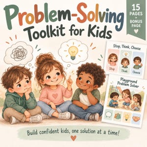 May include: A Problem-Solving Toolkit for Kids educational resource featuring 15 pages plus a bonus page. The cover shows three illustrated children, thought bubbles with a scribble and a lightbulb, and two cards labelled Stop, Think, Choose and Playground Problem Solver.