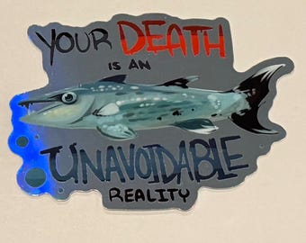 Mortality Fish Sticker 2”5in Funny Sticker Holographic