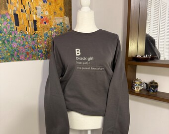 Black Girl Definition - Embroidered Custom Sweatshirt