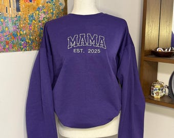 MAMA EST. 2025 - Embroidered Custom Sweatshirt