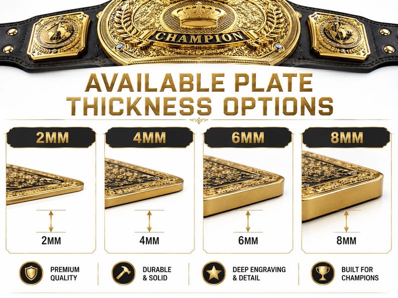 Pu&ograve; includere: Una cintura da campione con una placca centrale dorata con una corona e il testo CHAMPION, affiancata da due placche laterali. Un grafico mostra quattro opzioni di spessore per le placche metalliche: 2mm, 4mm, 6mm e 8mm, con visuale.
