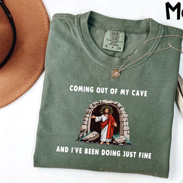 Comfort Colors® Jesus Coming Out Of My Cave And I've Been Doing Just Fine T Shirt, Christian Rolling Stones Sweatshirt,Easter Christian Gift