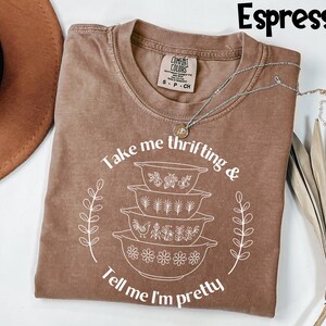 Comfort Colors® Take Me Thrifting Shirt, Vintage Kitchen Tee, Pyrex Inspired Graphic Top, Gift For Thrifter, Retro Style Apparel Bild 2