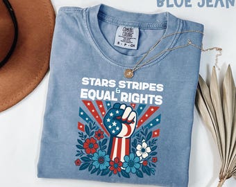 Camiseta Comfort Colors® Estrellas Rayas Igualdad Derechos, Camiseta Patriótica Progresista, Camiseta Liberal del 4 de Julio, Regalo de Justicia Social, Camiseta Activista