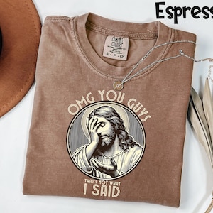 Camiseta divertida de Jesús Comfort Colors®, camiseta "Eso no es lo que dije", camiseta religiosa sarcástica, camiseta con meme viral imagen 3