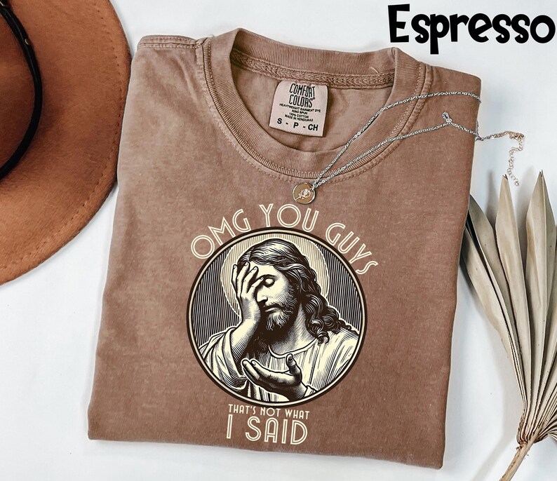 Camiseta divertida de Jesús Comfort Colors®, camiseta "Eso no es lo que dije", camiseta religiosa sarcástica, camiseta con meme viral imagen 3