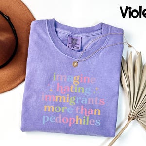 Comfort Colors® Pro Immigrant Shirt, Progressive Activist Tee, Anti Trump Protest Top, Political Statement T-Shirt image 4
