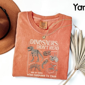 Comfort Colors® Dinosaurs Didn't Read Shirt, Librarian Literacy Tee, Funny Teacher T-Shirt, Bookish Gift For Readers, Retro Book Lover Tee image 4