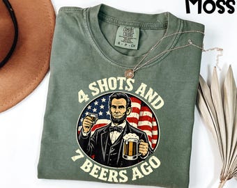 Camiseta Comfort Colors® con humor patriótico sobre cerveza, camiseta "4 Shots and 7 Beers Ago", camiseta retro del 4 de julio, regalo divertido para bebedores.