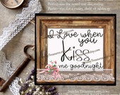 I Love when You Kiss Me Goodnight Wood Sign, Shabby Chic Wood Shelf Sign Wood Block Cottage Home Decor, Tiered Tray Decor Pink Roses