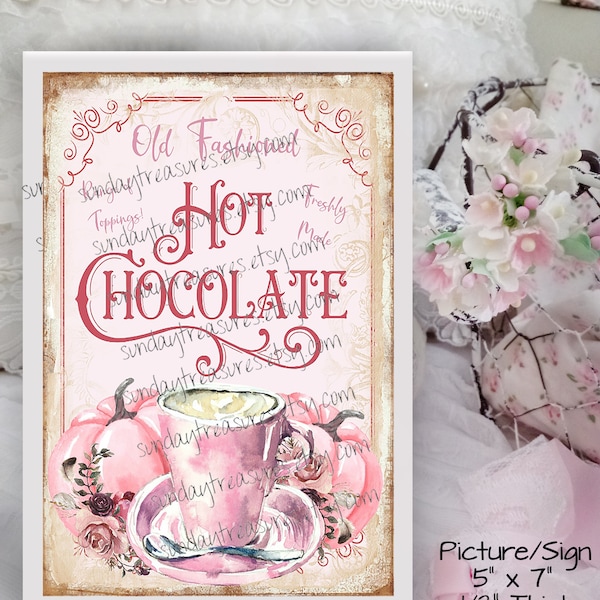 PINK Thanksgiving Fall, Hot Chocolate, Pink Mug Roses Flowers, 5x7 Picture / Shabby Chic Cottage Farmhouse Sign Wall Hanging