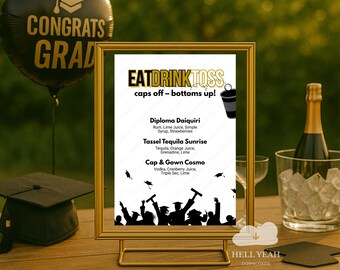 EAT DRINK TOSS Printable Drink Menu, Caps Off Bottoms Up Grad Silhouettes Decor, Cocktail List for Grad Event, Joint Graduation Party Drinks