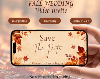 May include: A smartphone screen displays a digital Save the Date invitation with a fall theme, featuring red and orange autumn leaves on a beige background. The text reads Save The Date and Our next chapter begins in a brown script font.