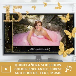 Könnte beinhalten: Ein Fernsehbildschirm zeigt eine Quinceañera-Diashow. Der Bildschirm zeigt eine junge Frau in einem rosa Kleid. Goldene Glitzer-Schmetterlinge und die Zahl 15 schmücken den Bildschirm. Der Text unten lautet: Quinceañera-Diashow, Goldener Verzauberter Wald, Fotos, Text, Musik hinzufügen.