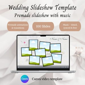 May include: A digital wedding slideshow template displayed on a laptop screen, featuring 100 slides with premade animations, transitions, and music. The screen shows a collage of photo frames with a Name & Name header and a Canva video template label.