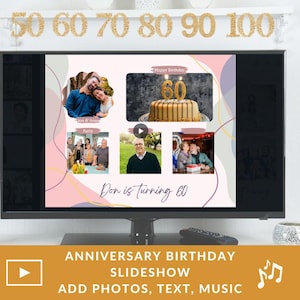 May include: A television screen displays a slideshow with photos, text, and music for a 60th birthday. The slideshow includes photos of people and a cake with a "60" candle. A banner above reads "50 60 70 80 90 100".