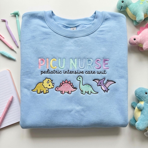 PICU Nurse Dinosaur Embroidered Sweatshirt, Pediatric Nurse Crewneck, Cute Dino Scrubs Top, NICU Nurse Gift, Medical Worker Apparel