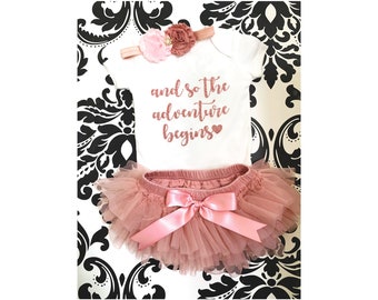 Baby Girl Outfit, And so the Adenture Begins Bodysuit , Dusty Rose Tutu , Light pink and Dusty Rose Headband - Gift for New Baby