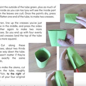 May include: A craft tutorial infographic featuring a green painted cardboard tube. The text provides four numbered steps for cutting the tube to create stems. Images show the tube being flattened, creased, and cut with scissors to form shapes.