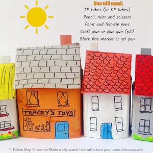 May include: A craft project titled Little Cardboard houses featuring four miniature houses made from cardboard tubes with hand-drawn details, including a shop labeled TRACEY'S TOYS, and a list of required supplies like TP tubes, pencil, ruler, and scissors.