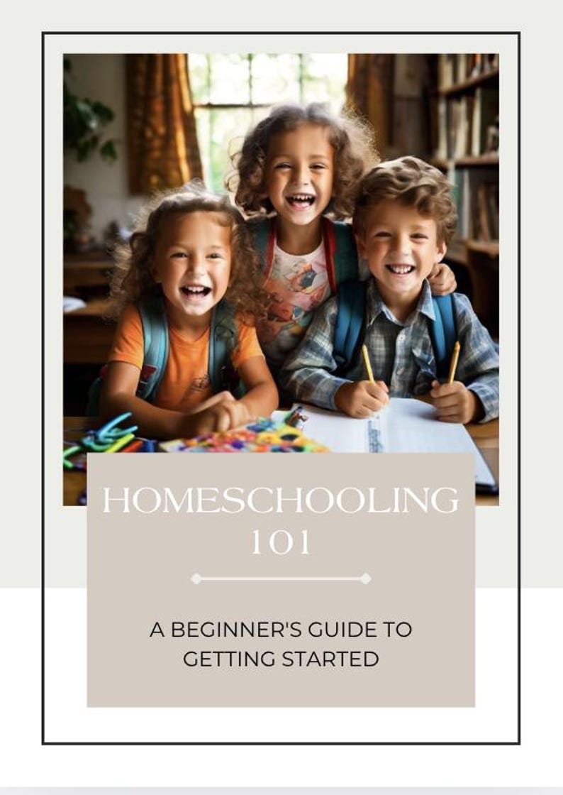 May include: Three children, two girls and a boy, are smiling and looking at the camera. They are sitting at a table with school supplies and wearing backpacks. The text "Homeschooling 101" and "A Beginner's Guide to Getting Started" is displayed on a beige background.