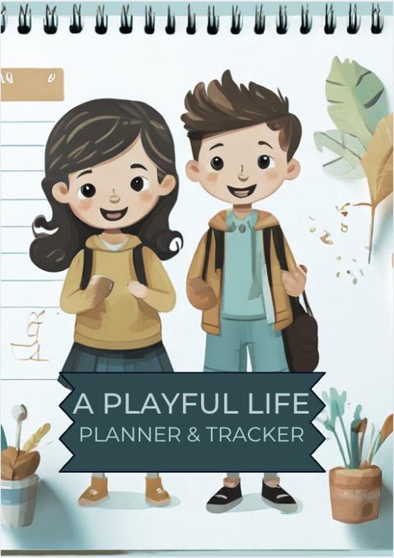 May include: A playful illustration of two children, a girl with long black hair and a boy with brown hair, standing in front of a notebook with the text "A Playful Life Planner & Tracker". They are both wearing backpacks and smiling.